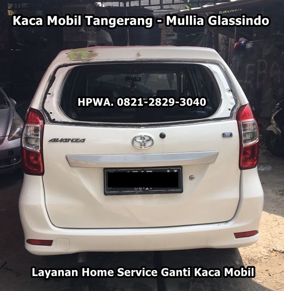 Pemasangan Kaca Belakang Avanza Xenia di Tangerang Bergaransi