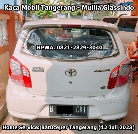 Home Service Ganti Kaca Mobil Belakang Agya Ayla Batuceper Tangerang
