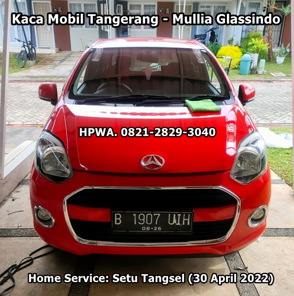 Ganti Kaca Mobil Depan Ayla Agya Tangerang