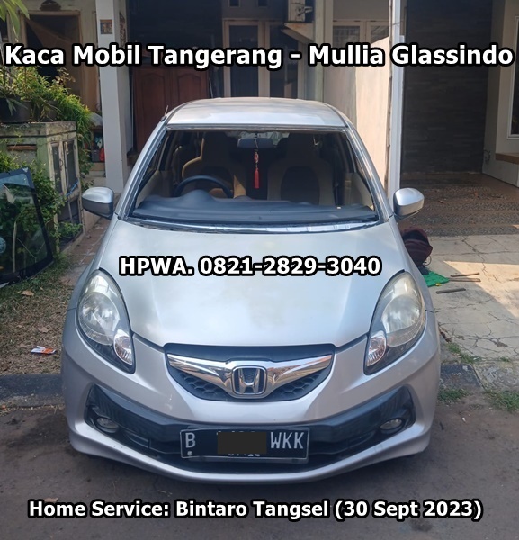 Home Service Ganti Kaca Mobil Depan Honda Brio di Tangerang Selatan
