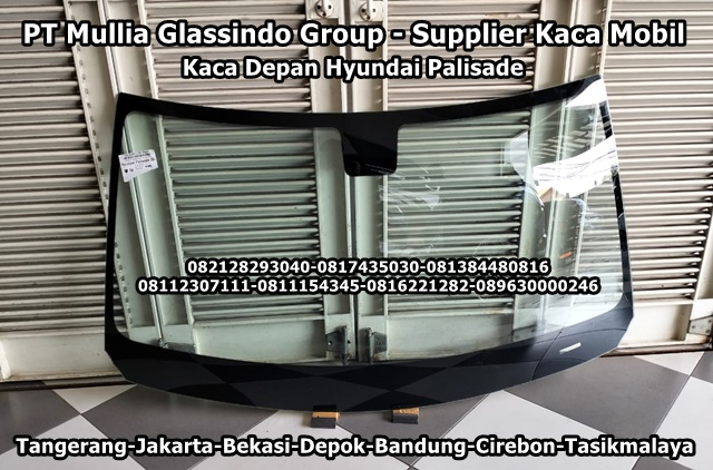 Jual Kaca Mobil Depan Hyundai Palisade di Tangerang Bergaransi